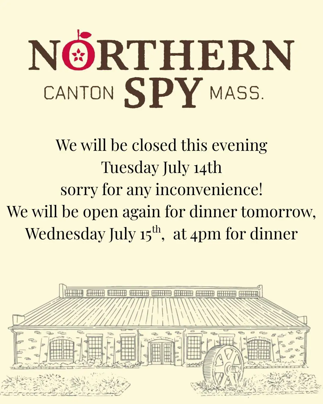 announcing that the restaurant will be closed for dinner on Tuesday, July 14th, and reopening on Wednesday July 15th